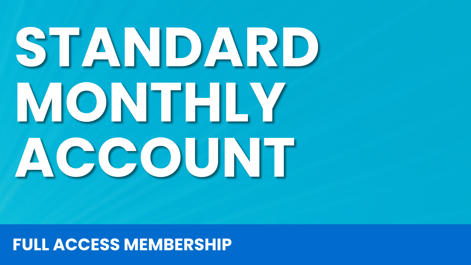 Standard Membership – Monthly