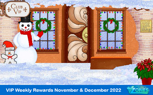 VIP Weekly Rewards November & December 2022